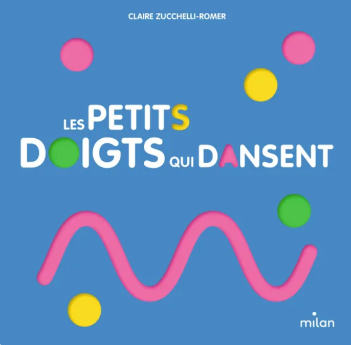 LES PETITS DOIGTS QUI DANSENT